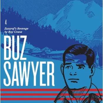 Buz Sawyer Book 4: Zazarof's Revenge