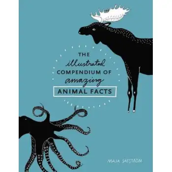 THE ILLUSTRATED COMPENDIUM OF AMAZING ANIMAL FACTS  HC