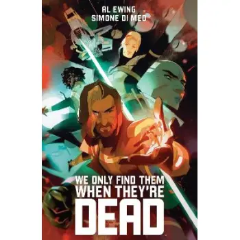 We Only Find Them When They're Dead Deluxe Edition    HC