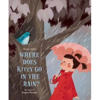WHERE DOES KITTY GO IN THE RAIN?  HC