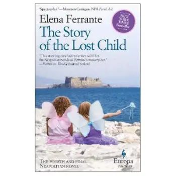 NEAPOLITAN NOVELS 4: THE STORY OF THE LOST CHILD PB