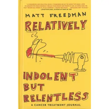 Relatively Indolent But Relentless    HC