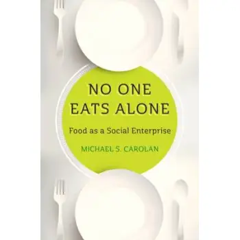 NO ONE EATS ALONE : FOOD AS A SOCIAL ENTERPRISE HC