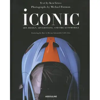 ICONIC : ART, DESIGN, ADVERTISING, AND THE AUTOMOBILE