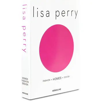 LISA PERRY : FASHION - HOMES - DESIGN