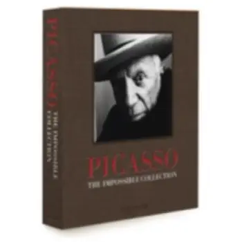 PABLO PICASSO : THE IMPOSSIBLE COLLECTION