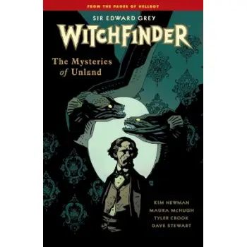 Witchfinder Volume 3 The Mysteries of Unland