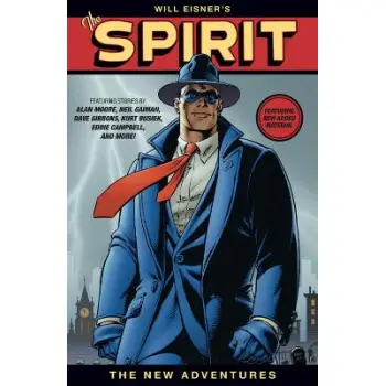 Will Eisner's The Spirit: The New Adventures (Second Edition)