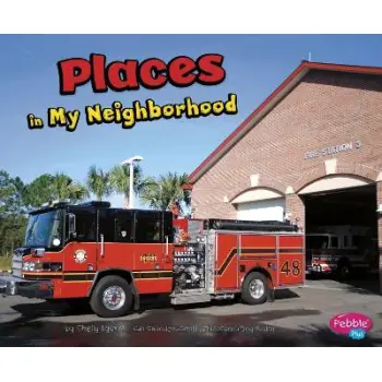 PLACES IN MY NEIGHBORHOOD