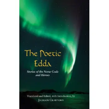THE POETIC EDDA :STORIES OF THE NORSE GODS AND HEROES