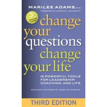CHANGE YOUR QUESTIONS, CHANGE YOU