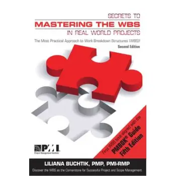 SECRETS TO MASTERING THE WBS IN REAL-WORLD PROJECTS  PB