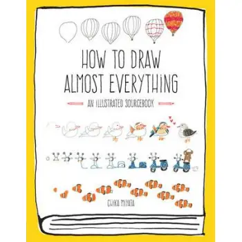 HOW TO DRAW ALMOST EVERYTHING