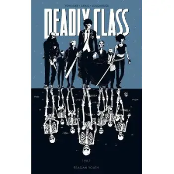 DEADLY CLASS VOLUME 1 :REAGAN YOUTH PB
