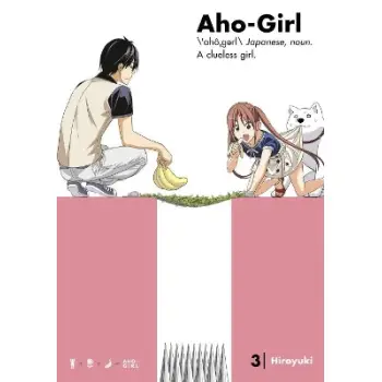 AHO GIRLCLUELESS GIRL) GN VOL 03 PB