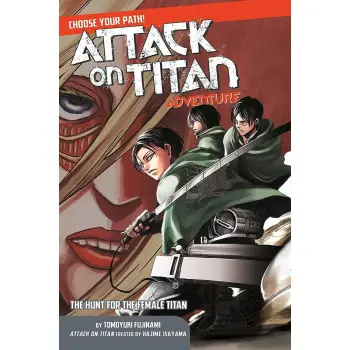ATTACK ON TITAN CHOOSE PATH ADV VOL 02 HUNT FOR FEMALE TITAN