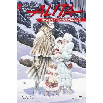 BATTLE ANGEL ALITA MARS CHRONICLE GN VOL 06 (C: 1-1-0)