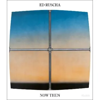 ED RUSCHA / NOW THEN: A RETROSPECTIVE HC