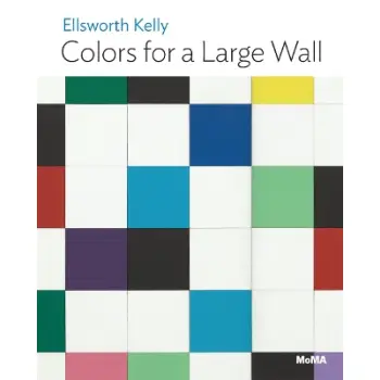 ELLSWORTH KELLY: COLORS FOR A LARGE WALL PB