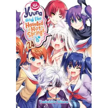 YUUNA AND THE HAUNTED HOT SPRINGS VOL. 24 : 24