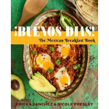 ?BUENOS DIAS! : THE MEXICAN BREAKFAST BOOK HC