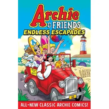 ARCHIE & FRIENDS: ENDLESS ESCAPADES    PB
