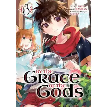 By the Grace of the Gods (Manga) 03