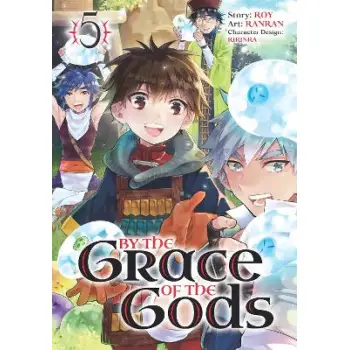 By the Grace of the Gods (Manga) 05
