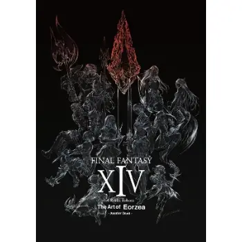 FINAL FANTASY XIV: A REALM REBORN -- THE ART OF EORZEA -ANOTHER DAWN- PB