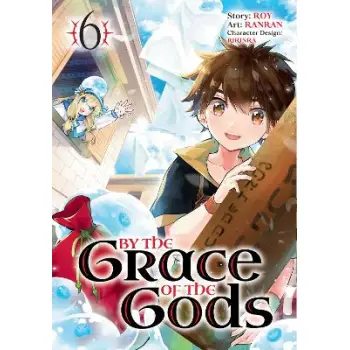 By the Grace of the Gods (Manga) 06