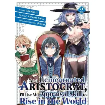 AS A REINCARNATED ARISTOCRAT USE APPRAISAL SKILL GN VOL 02 (