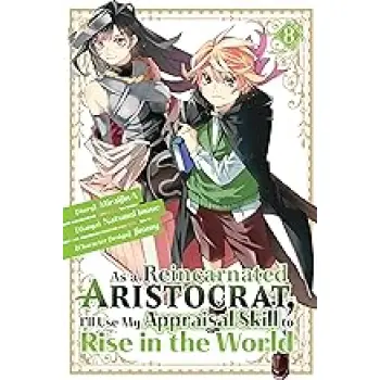 AS A REINCARNATED ARISTOCRAT USE APPRAISAL SKILL GN VOL 08 (