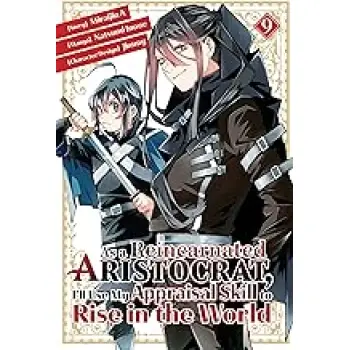 AS A REINCARNATED ARISTOCRAT USE APPRAISAL SKILL GN VOL 09 (