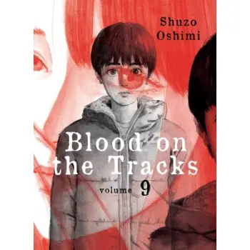 BLOOD ON THE TRACKS, VOLUME 9    PB