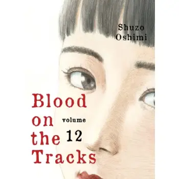 BLOOD ON THE TRACKS, VOLUME 12    PB