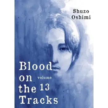 BLOOD ON THE TRACKS, VOLUME 13    PB