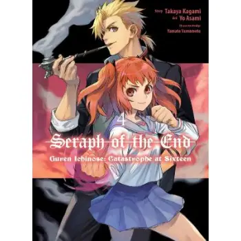 Seraph of the End: Guren Ichinose: Catastrophe at Sixteen (manga) 4
