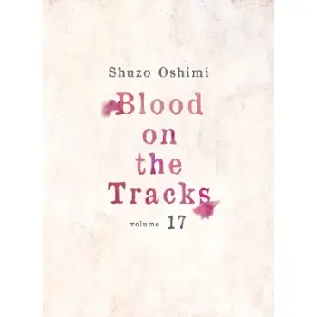 BLOOD ON THE TRACKS, VOLUME 17    PB