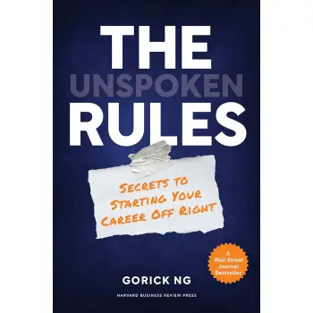 THE UNSPOKEN RULES :SECRETS TO STARTING YOUR CAREER OFF RIGHT HC