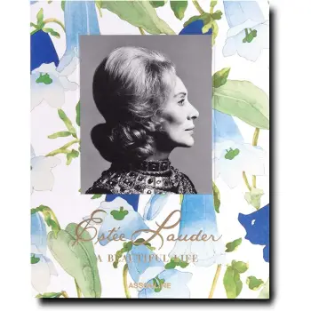ESTEE LAUDER : A BEAUTIFUL LIFE