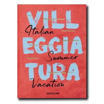 VILLEGGIATURA : ITALIAN SUMMER VACATION