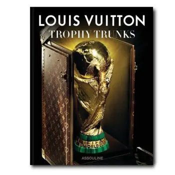 LOUIS VUITTON : TROPHY TRUNKS