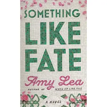 SOMETHING LIKE FATE : A NOVEL PB