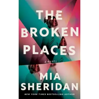 The Broken Places : A Novel