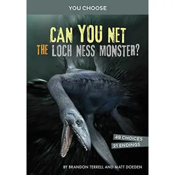 Can You Net the Loch Ness Monster?: An Interactive Monster Hunt (You Choose: Monster Hunter)