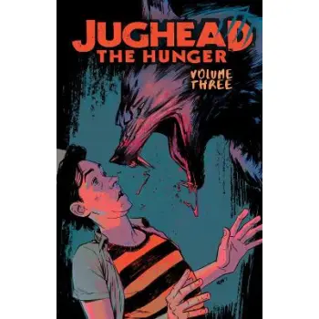 JUGHEAD: THE HUNGER VOL. 3     PB