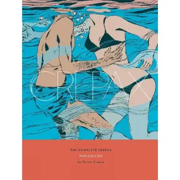Complete Crepax: Private Life, The