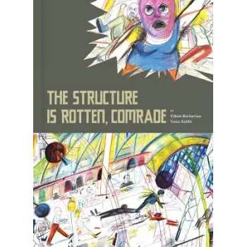 Structure is Rotten, Comrade, The