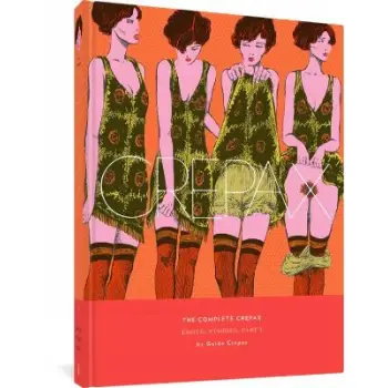 Complete Crepax: Erotic Stories Part 1, The