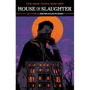 House of Slaughter Vol. 1